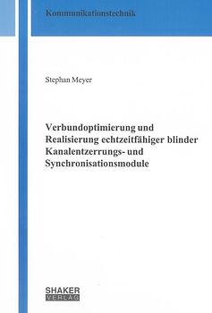 Verbundoptimierung und Realisierung echtzeitfähiger blinder Kanalentzerrungs- und Synchronisationsmodule