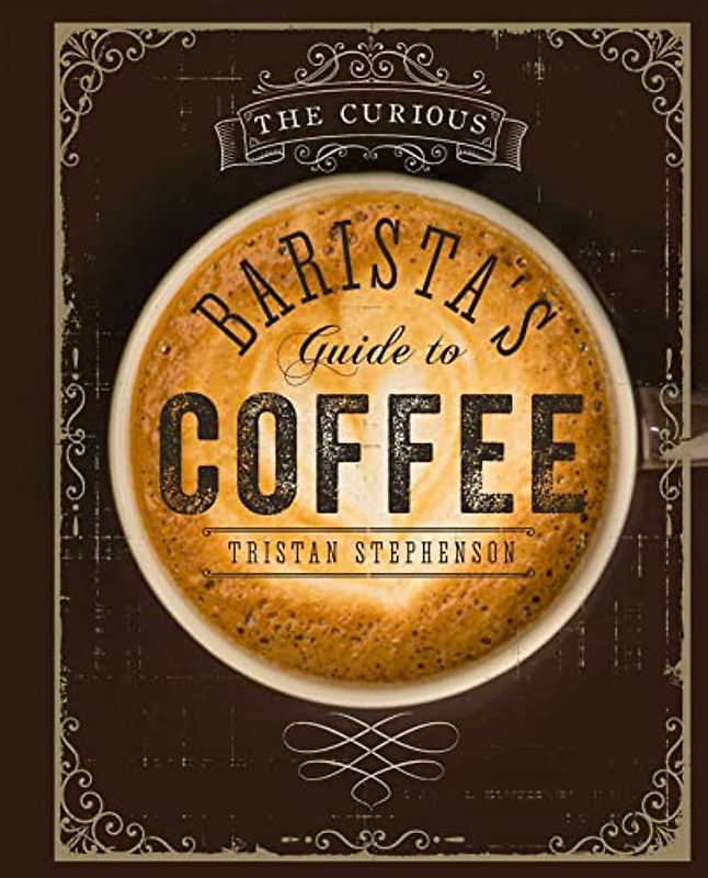 The Curious Barista - Stephenson, Tristan
