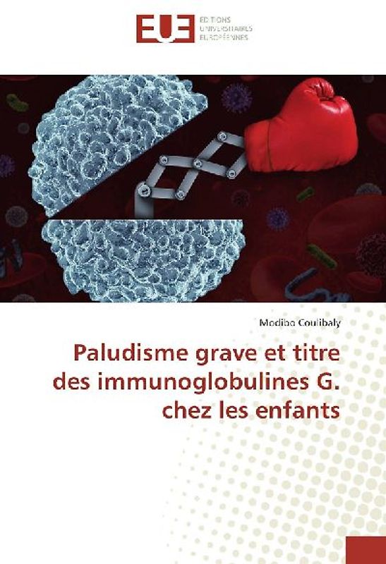 Paludisme grave et titre des immunoglobulines G. chez les enfants