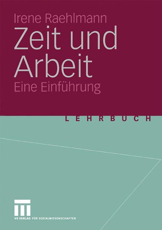Zeit und Arbeit