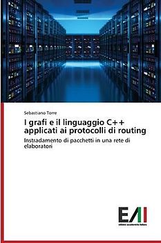 I grafi e il linguaggio C++ applicati ai protocolli di routing