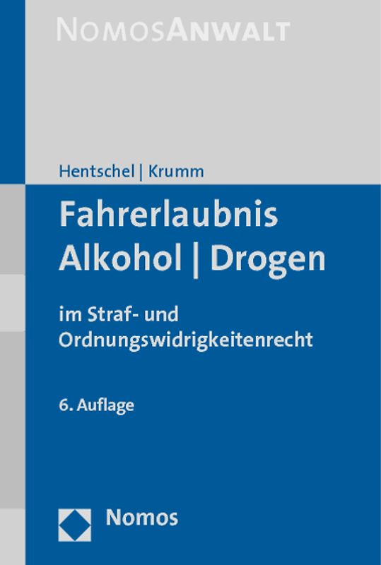 Fahrerlaubnis - Alkohol - Drogen