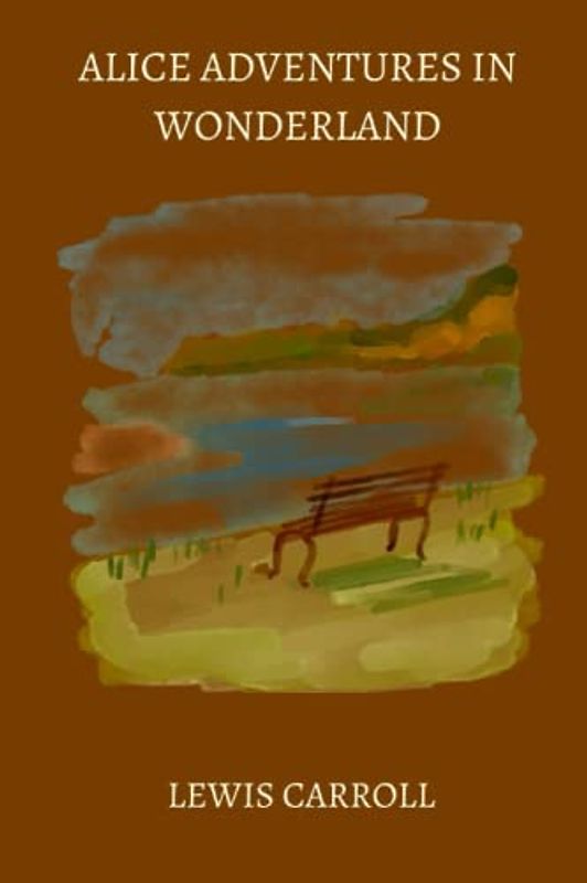 alice adventures in wonderland by Lewis Carroll