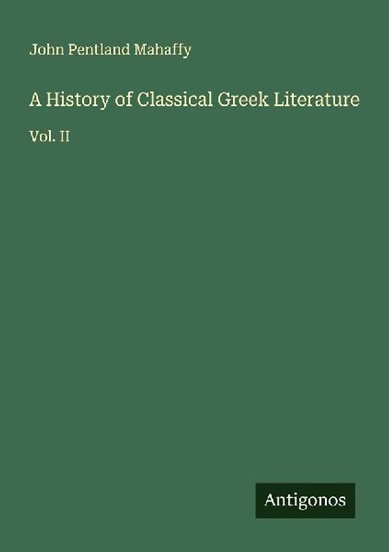A History of Classical Greek Literature
