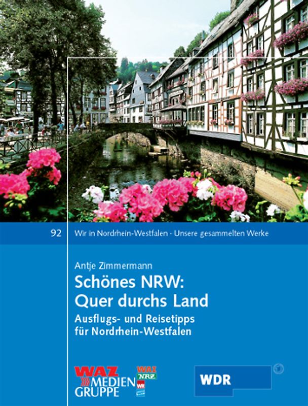 Schönes NRW: Quer durchs Land