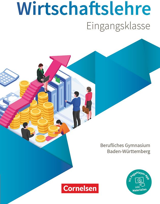 Berufliches Gymnasium Baden-Württemberg - Wirtschaftslehre - Ausgabe 2021 - Eingangsklasse