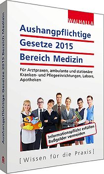 Aushangpflichtige Gesetze 2015 Bereich Medizin