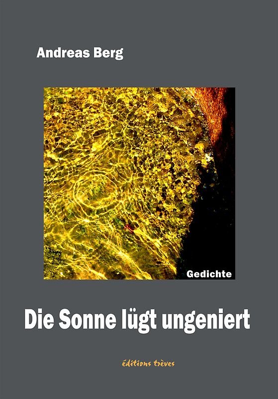 Die Sonne lügt ungeniert
