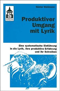 Produktiver Umgang mit Lyrik