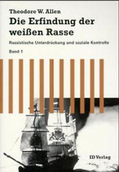 Die Erfindung der weissen Rasse