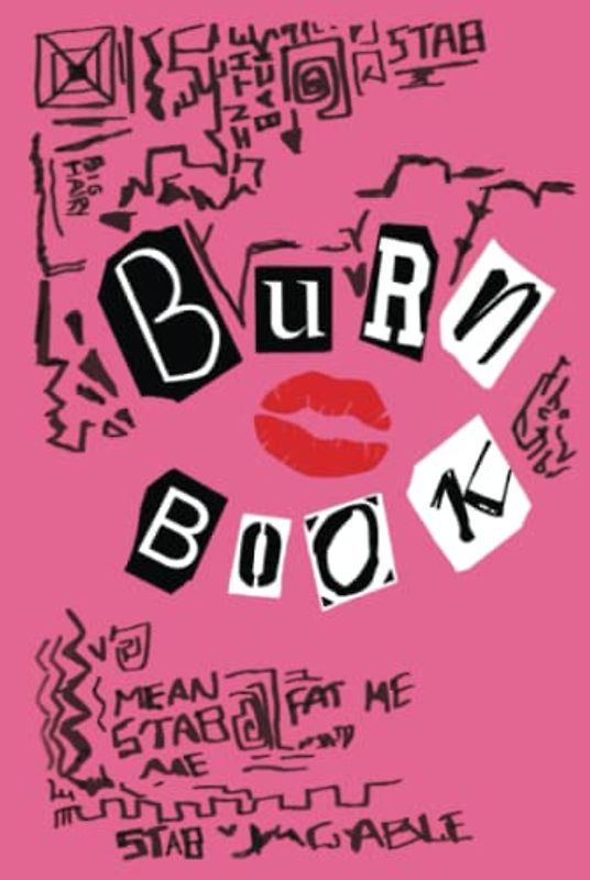 BurnBook Mean Girls inspired | Its full of secrets! - Hardcover: 6" x 9" - 120 pages (Mean Girls Burn Book)