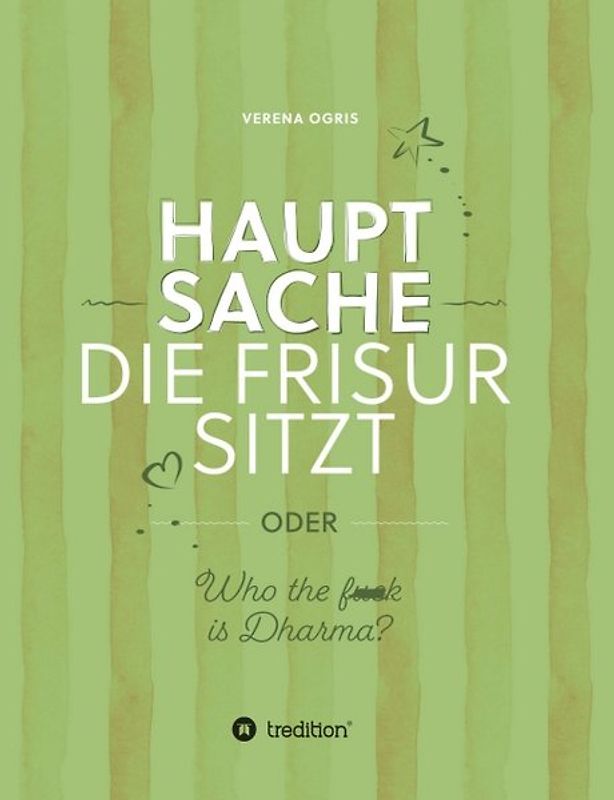 Hauptsache die Frisur sitzt