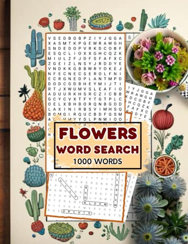 Wrd Search Flowers: Find Joy in Flowers with Our Floral Word Search Puzzle Book, Word Search Large Print Large, big Puzzle Activity Books for Adults, ... Kids with Solutions, 100 puzzles 1000 words