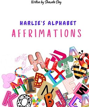 Harlie's Alphabet Affirmations
