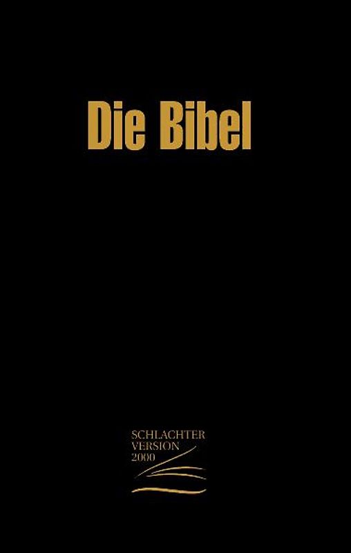 Die Bibel - Schlachter 2000 - Neue revidierte Fassung. Fibroleder - Goldschnitt