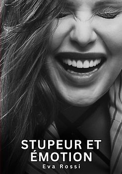 Stupeur et émotion