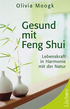 Gesund mit Feng Shui