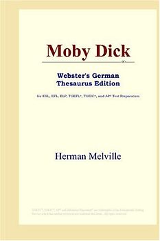 Moby Dick (Webster's German Thesaurus Edition)