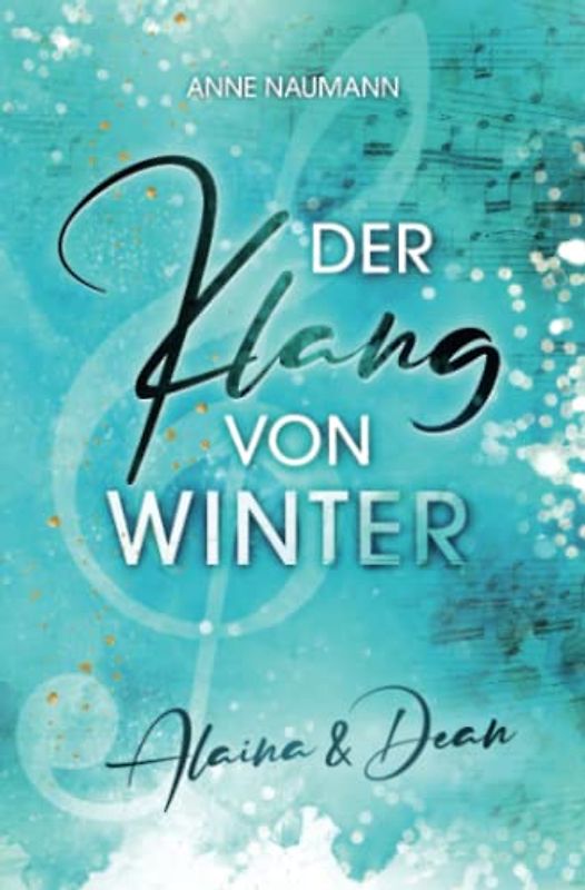 Der Klang von Winter: Alaina & Dean (Klang-Reihe, Band 1)