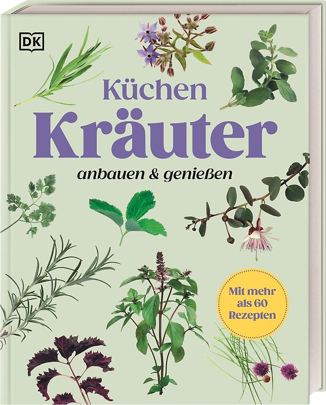 Küchenkräuter anbauen und genießen
