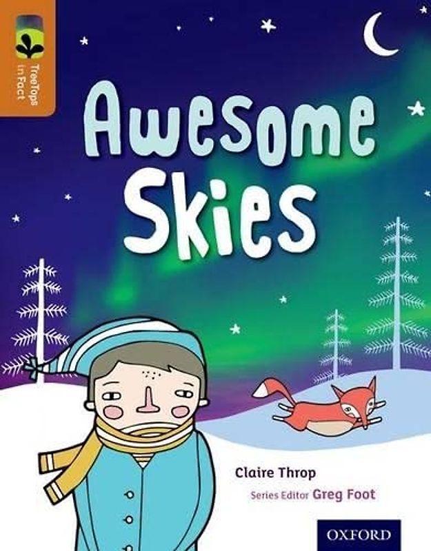 Oxford Reading Tree TreeTops inFact: Level 8: Awesome Skies