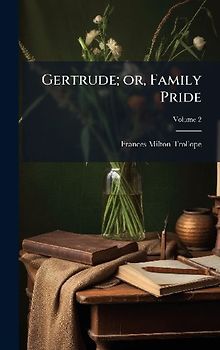 Gertrude; or, Family Pride