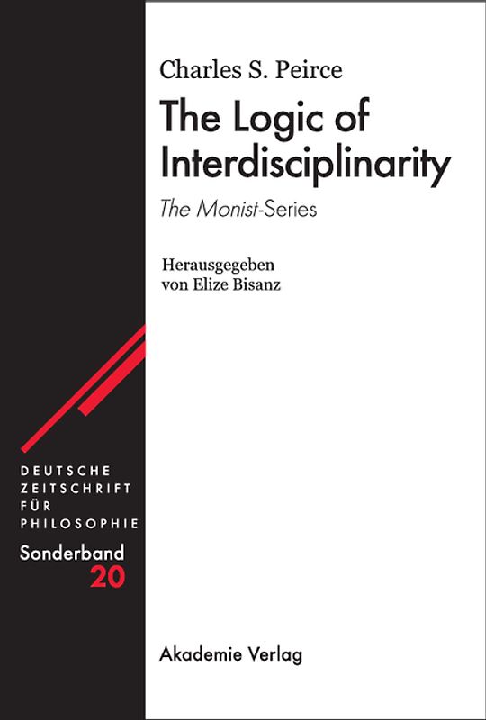 The Logic of Interdisciplinarity. 'The Monist'-Series