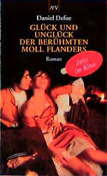 Glück und Unglück der berühmten Moll Flanders. Roman