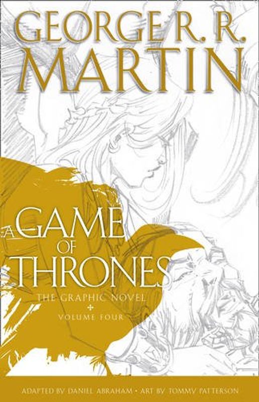 A Game of Thrones: Graphic Novel, Volume Four: Volume 4 - Martin, George R. R.