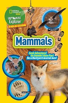 Ultimate Explorer Field Guide: Mammals
