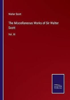 The Miscellaneous Works of Sir Walter Scott