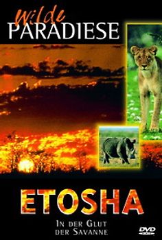 Wilde Paradiese - Etosha: In der Glut der Savanne DVD