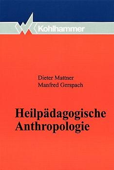 Heilpädagogische Anthropologie