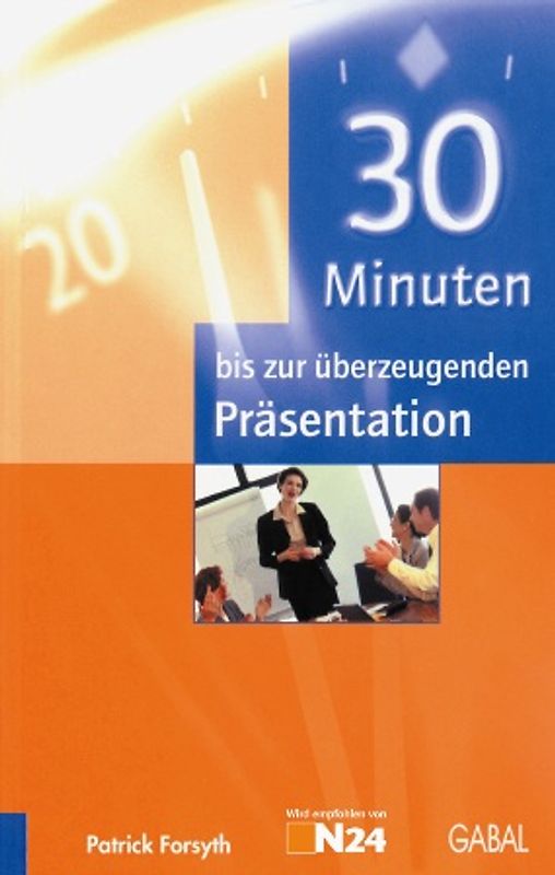 30 Minuten bis zur überzeugenden Präsentation