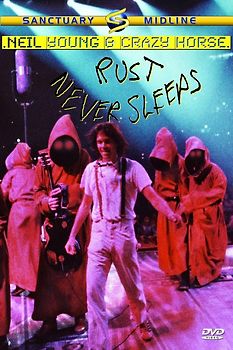 Neil Young - Rust Never Sleeps DVD