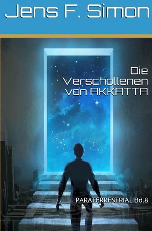PARATERRESTRIAL / Die Verschollenen von AKKATTA