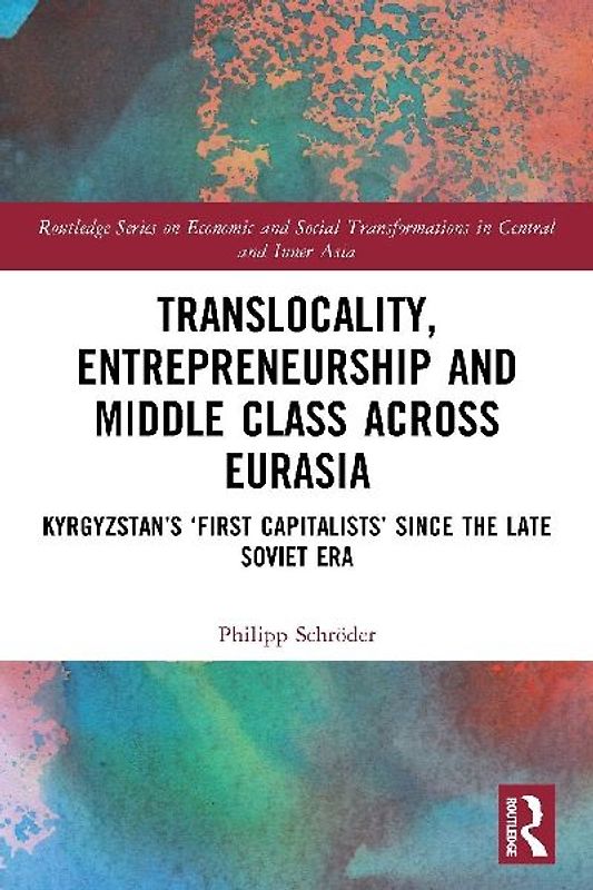 Translocality, Entrepreneurship and Middle Class Across Eurasia