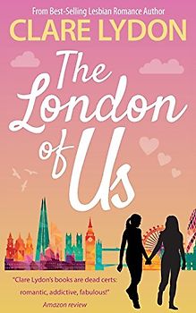 The London Of Us (London Romance Series, Band 4)