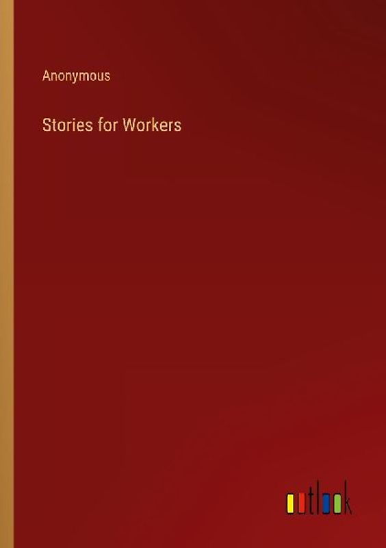 Stories for Workers