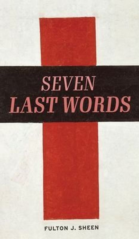 The Seven Last Words