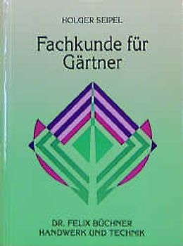 Fachkunde für Gärtner/-innen