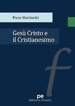 Gesù Cristo e il Cristianesimo