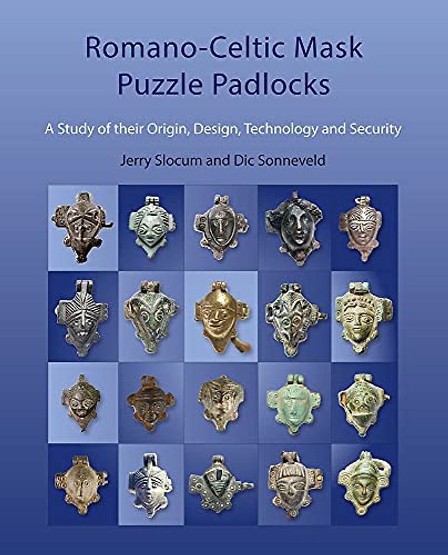 Romano-Celtic Mask Puzzle Padlocks: A study in their Design, Technology and Security