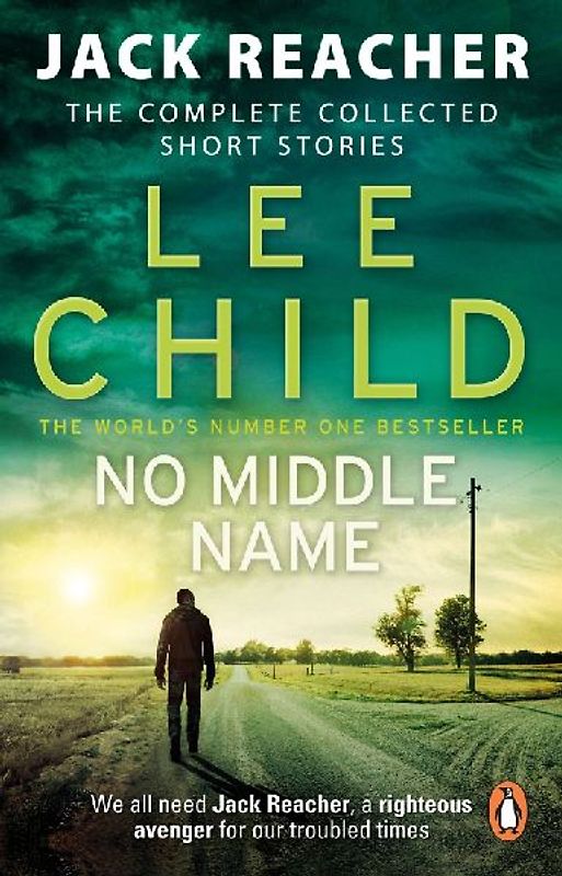 No Middle Name: The Complete Collected Jack Reacher Stories (Jack Reacher Short Stories, 7)