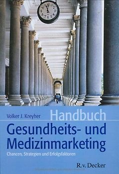Handbuch Gesundheits- und Medizinmarketing