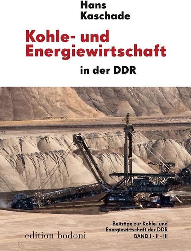 Kohle- und Energiewirtschaft in der DDR, Bd I-III