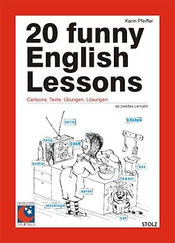 20 funny English Lessons. Cartoons, Texte, Übungen, Lösungen