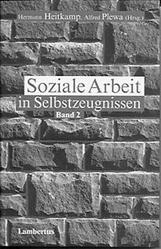 Soziale Arbeit in Selbstzeugnissen