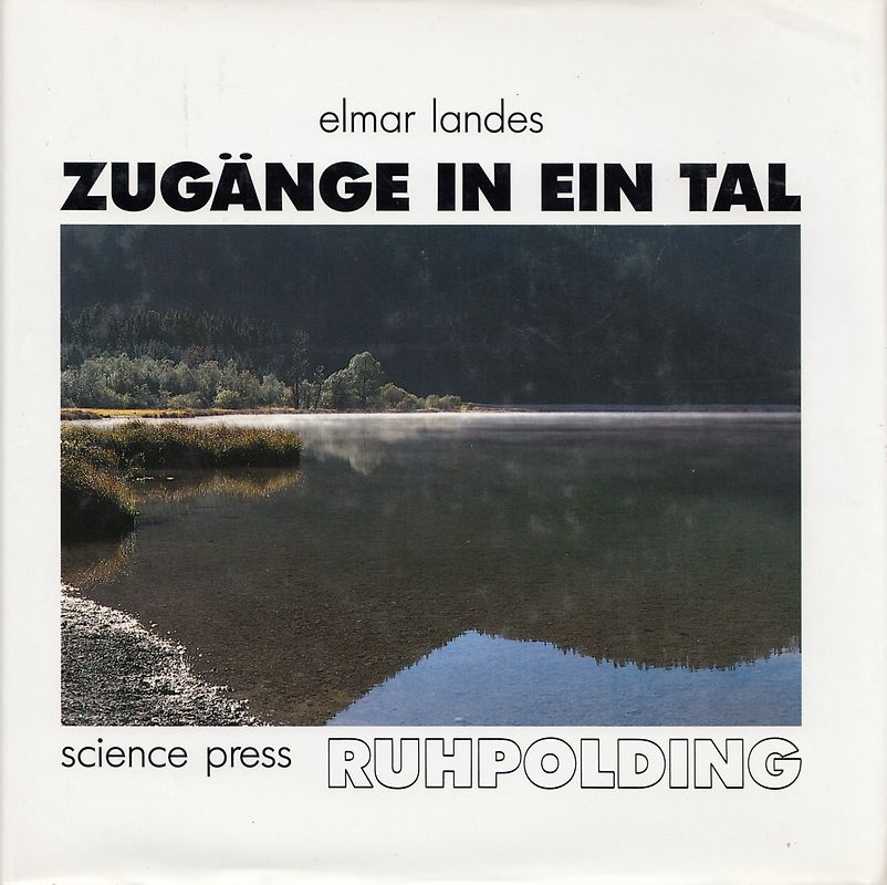 Zugänge in ein Tal. Ruhpolding