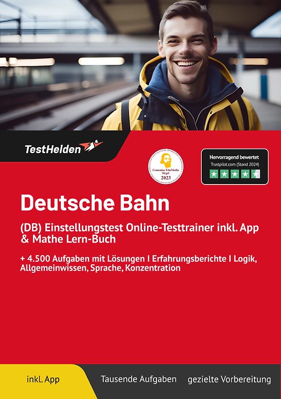 Deutsche Bahn (DB) Einstellungstest: Online-Testtrainer inkl. App & Mathe Lern-Buch | + 4.500 Aufgaben mit Lösungen I Erfahrungsberichte I Logik, Allgemeinwissen, Sprache, Konzentration